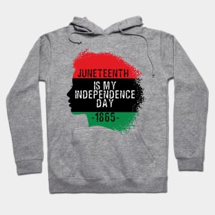 Juneteenth is my independence day Hoodie